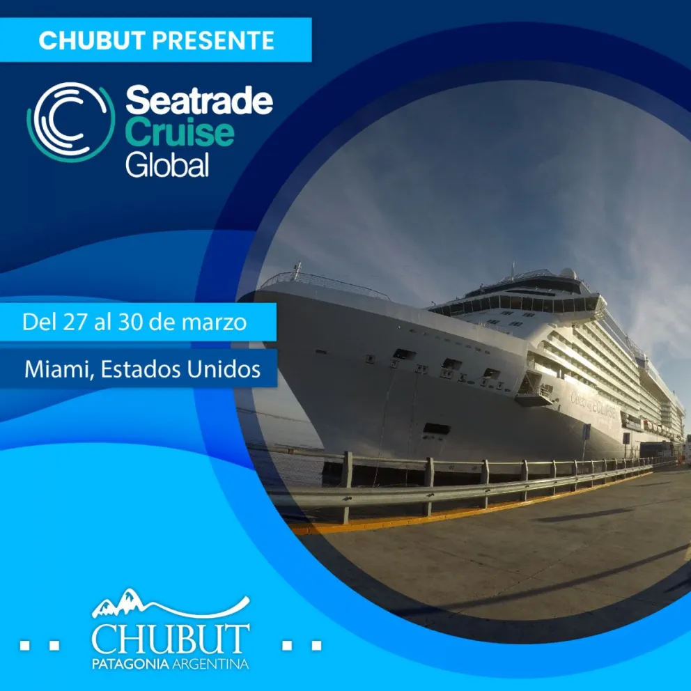 Chubut participará en una de las ferias de cruceros más importantes del mundo 